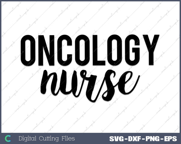 Oncology Nurse SVG PNG Cutting Files