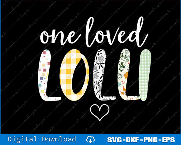 One Loved Lolli Mother's Day SVG PNG Cutting Printable File