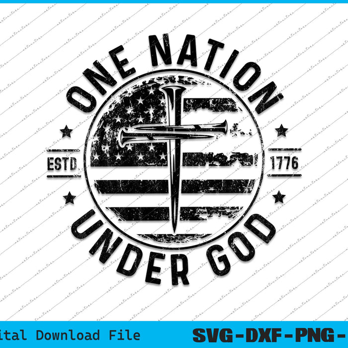 One Nation Under God Svg, ESTD 1776 USA Flag Svg Png Printable Files