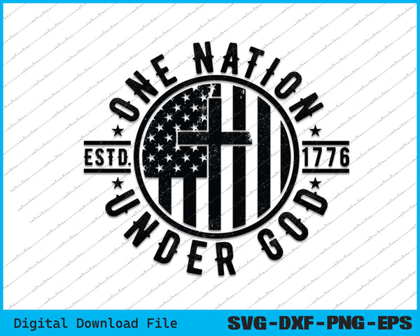 One Nation Under God 4th of july SVG PNG Cutting Printable Files
