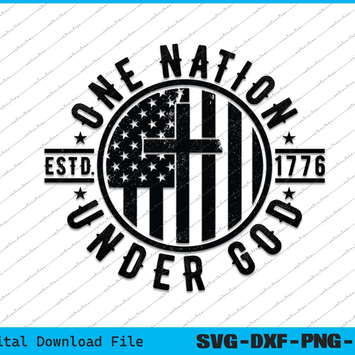 One Nation Under God 4th of july SVG PNG Cutting Printable Files