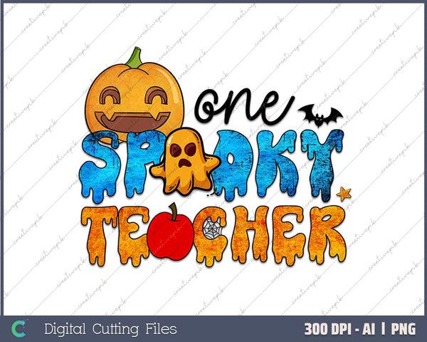 One Spooky Teacher Halloween AI PNG Sublimation Files