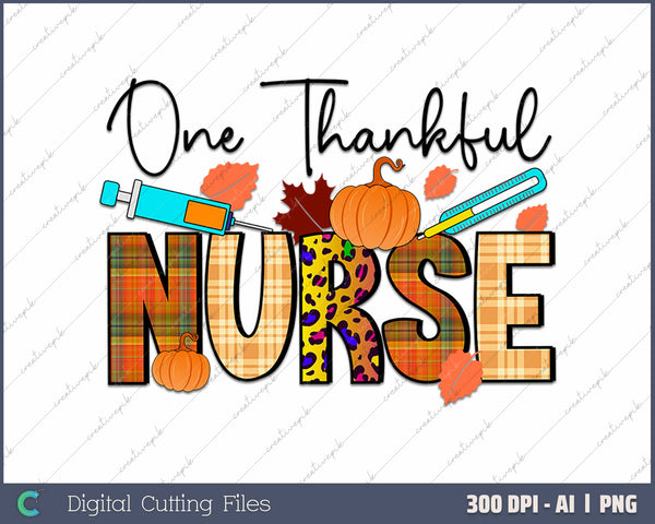 One Thankful Nurse AI PNG Sublimation File