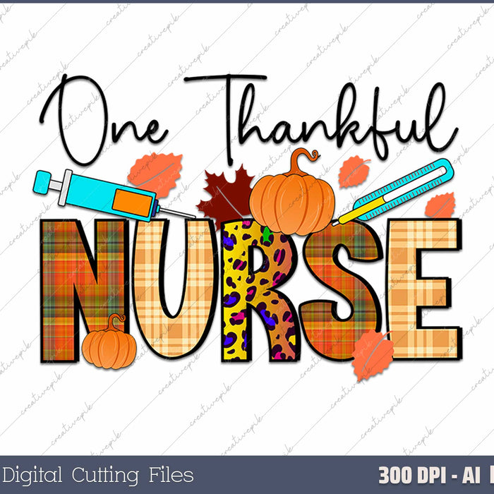 One Thankful Nurse AI PNG Sublimation File