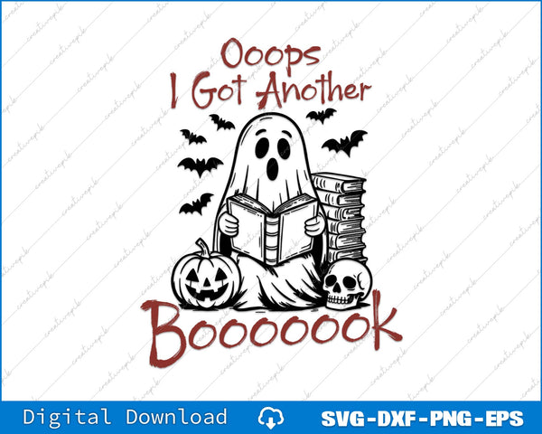 Oops I Got Another Book Ghost Reading Books SVG PNG Printable File