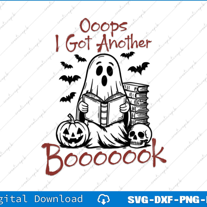 Oops I Got Another Book Ghost Reading Books SVG PNG Printable File