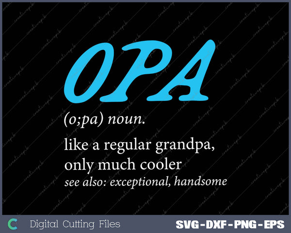 Opa Gift- Like A Regular Grandpa Definition Cooler