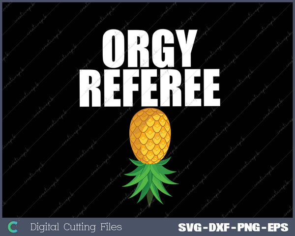 Orgy Referee Swinger Shirt Swingers Pineapple Group Sex Gift