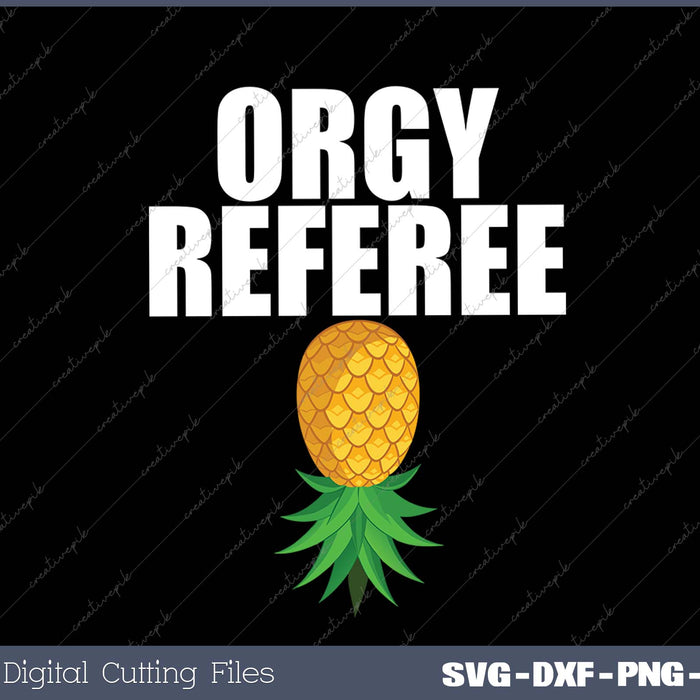 Orgy Referee Swinger Shirt Swingers Pineapple Group Sex Gift