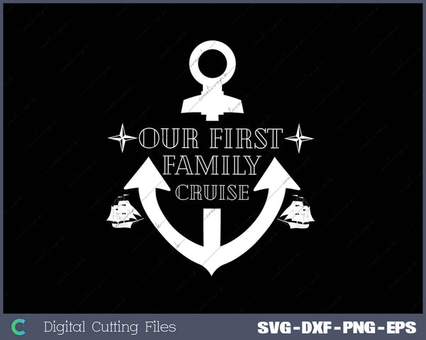 Our First Family Crusing SVG PNG Cutting Printable Files