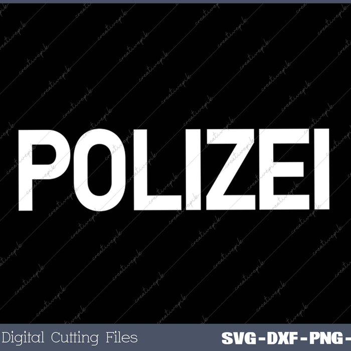 POLIZEI German Police Germany LAW Enforcement SVG PNG Cutting Printable Files