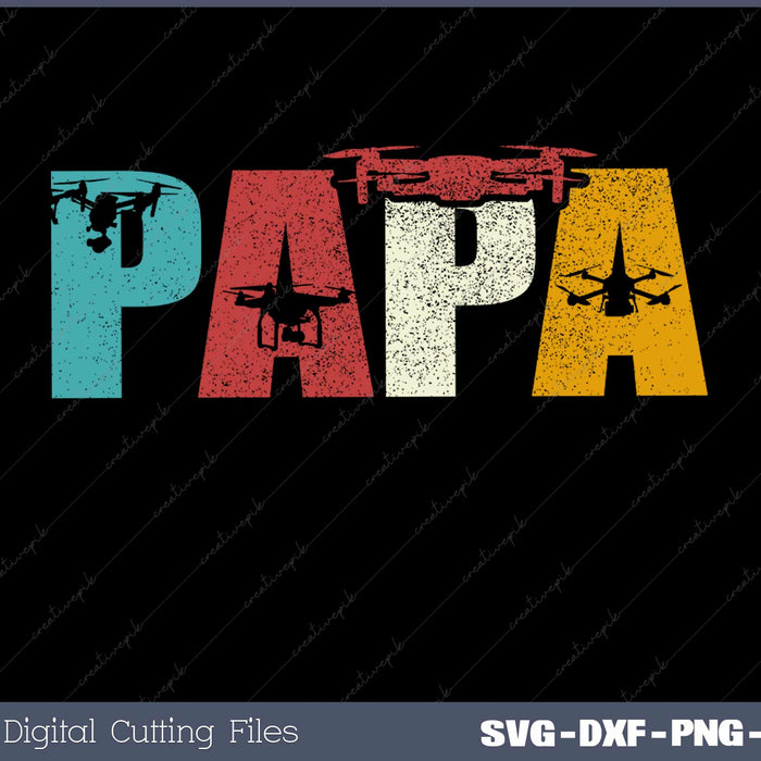 Papa Pilot Funny Dad Aviation Flying Drone Lovers SVG Cut files