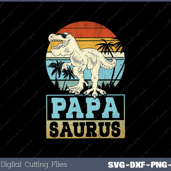 Papasaurus Funny Dinosaur Dad Papa Saurus Father's SVG Cut files