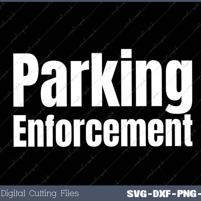 Parking Enforcement Officer Sign Police Uniform SVG PNG Cutting Printable Files