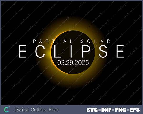 Partial Solar-Eclipse 03 29 2025 Solar-Eclipse 2025 SVG PNG Files