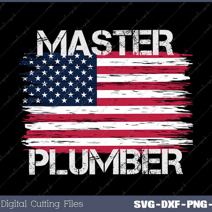 Patriotic Master Plumber Vintage US Flag Plumbing Expert SVG PNG Cutting Printable Files