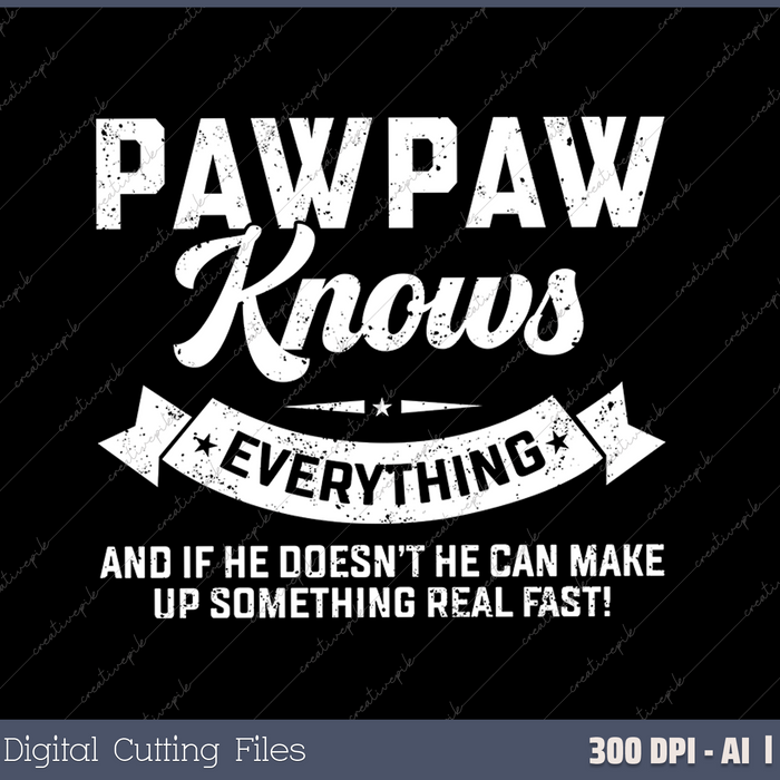 Pawpaw Knows Everything SVG PNG Cutting Printable Files