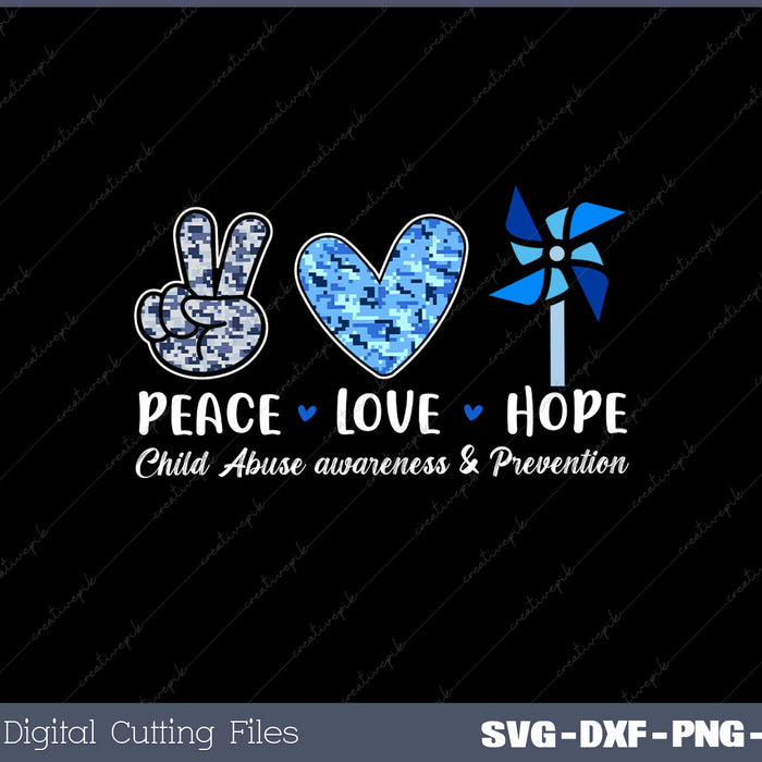 Peace Hope Love T-shirt Child Abuse Awareness Pinwheel SVG Cut files