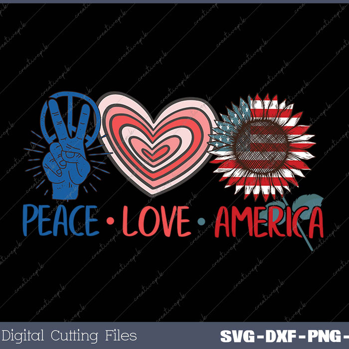 Peace Love America 4th of July Sublimation SVG PNG Cutting Printable Files