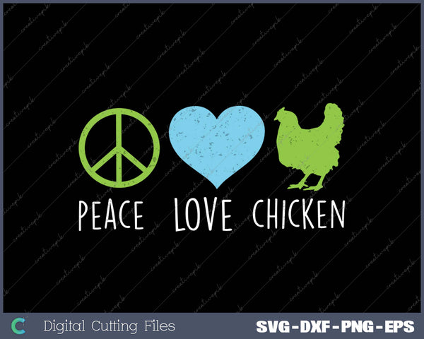 Peace Love Chicken Hippie Farming SVG PNG Cutting Printable Files