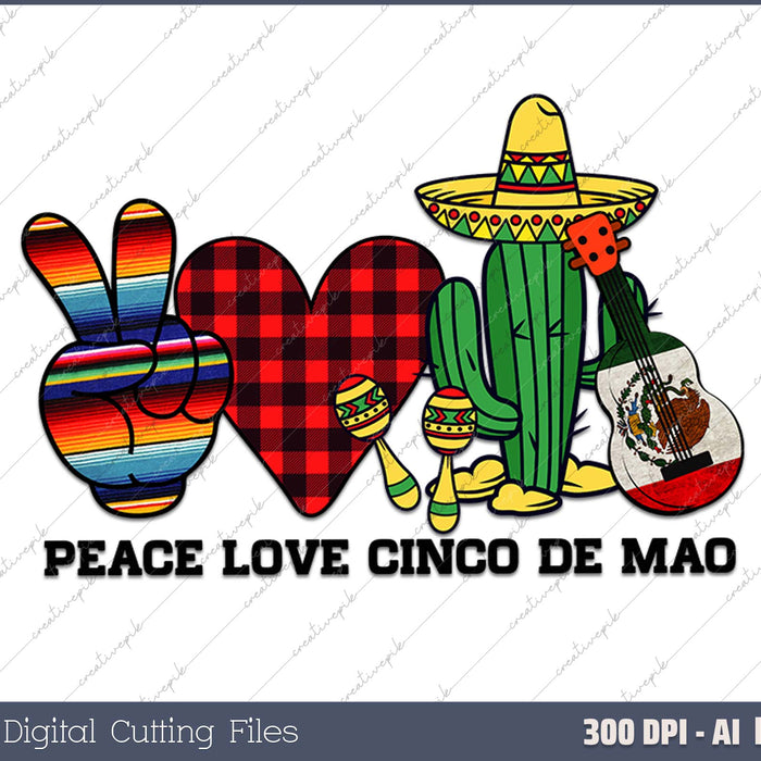 Peace Love Cinco De Mao