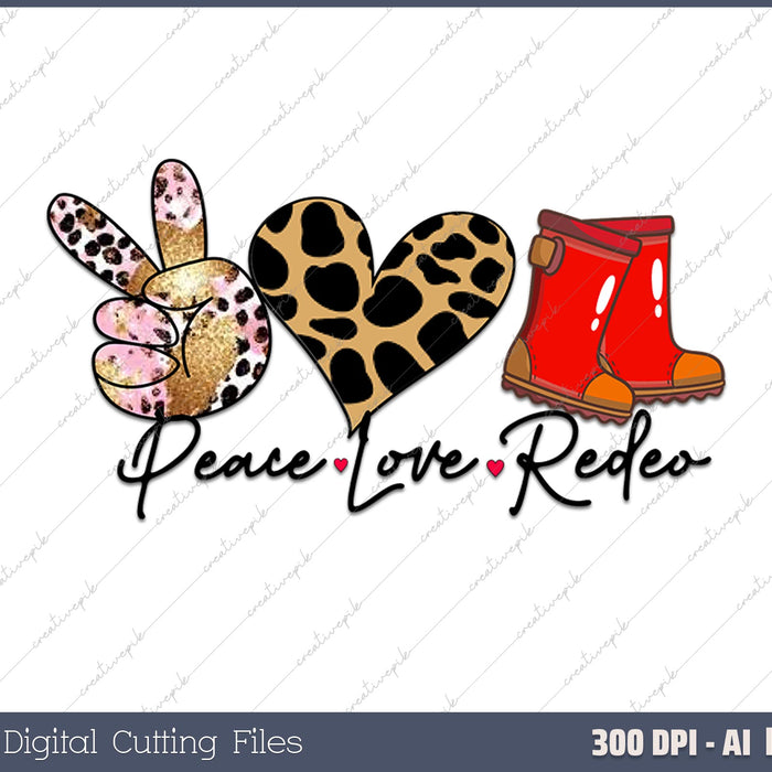 Peace Love Redeo AI PNG Sublimation Files