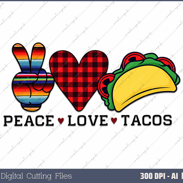 Peace Love Tacos Cinco de Mayo