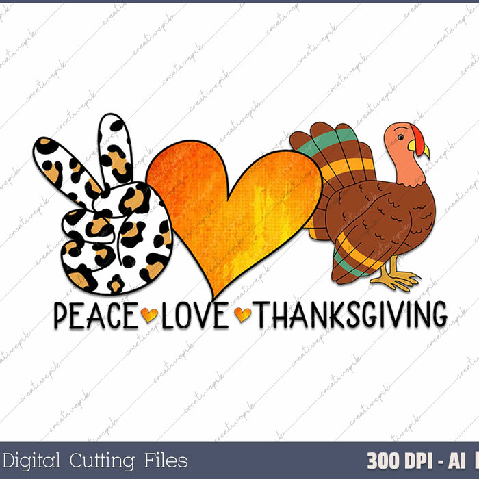 Peace Love Turkey Little Pilgrim Thanksgiving AI PNG Sublimation File