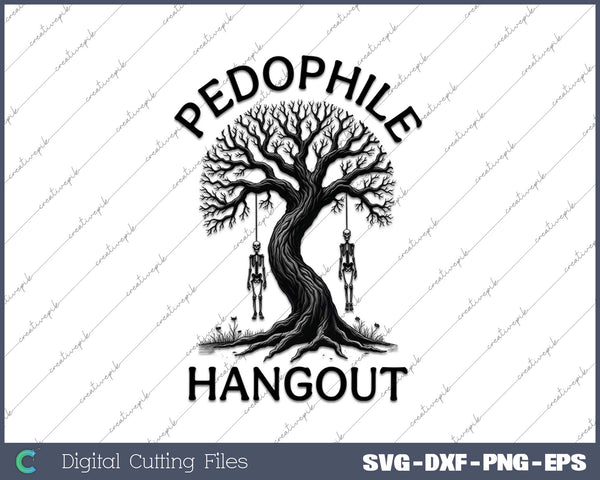 Funny Pedophile Hangout SVG PNG Cutting Printable Files