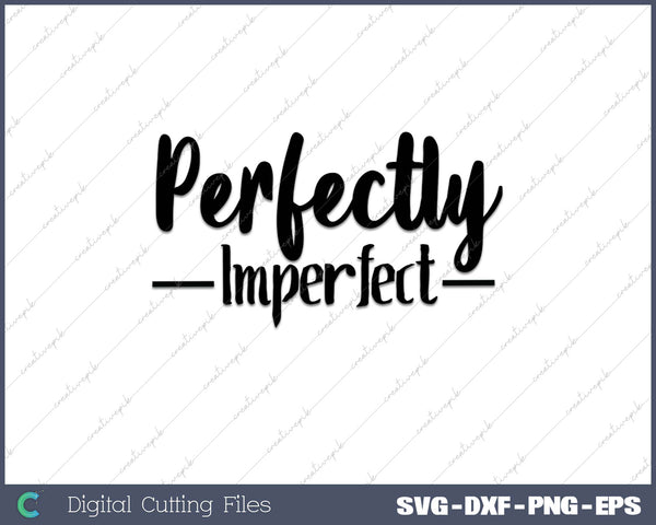 Perfectly Imperfect