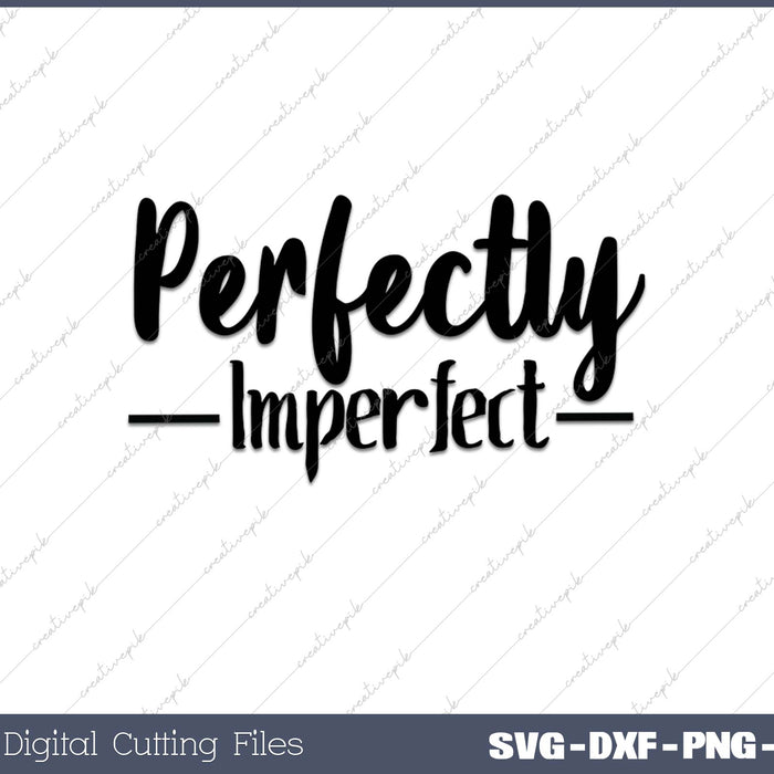 Perfectly Imperfect