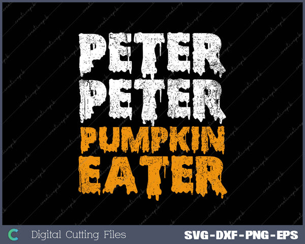 Peter Peter Pumpkin Eater SVG PNG Cutting Printable Files