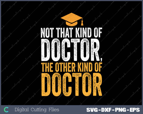 PhD Graduate Doctorate Degree Ph.D. Graduation SVG PNG Cutting Printable Files