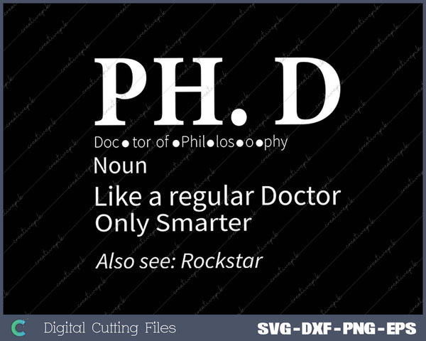 Phd Candidate Graduation Definition Doctorate Graduate SVG PNG Cutting Printable Files