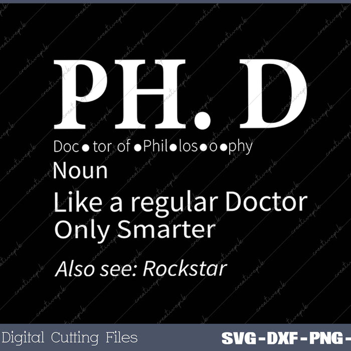 Phd Candidate Graduation Definition Doctorate Graduate SVG PNG Cutting Printable Files