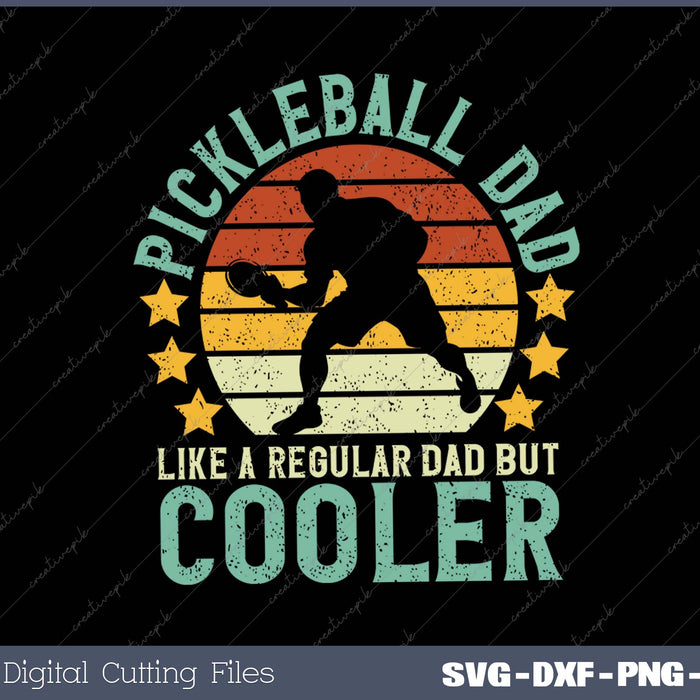 Pickleball Player Funny Father's Day Gift SVG PNG Cutting Printable Files