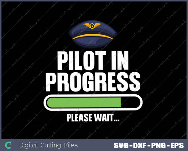 Pilot In Progress Flight School Student SVG PNG Cutting Printable Files