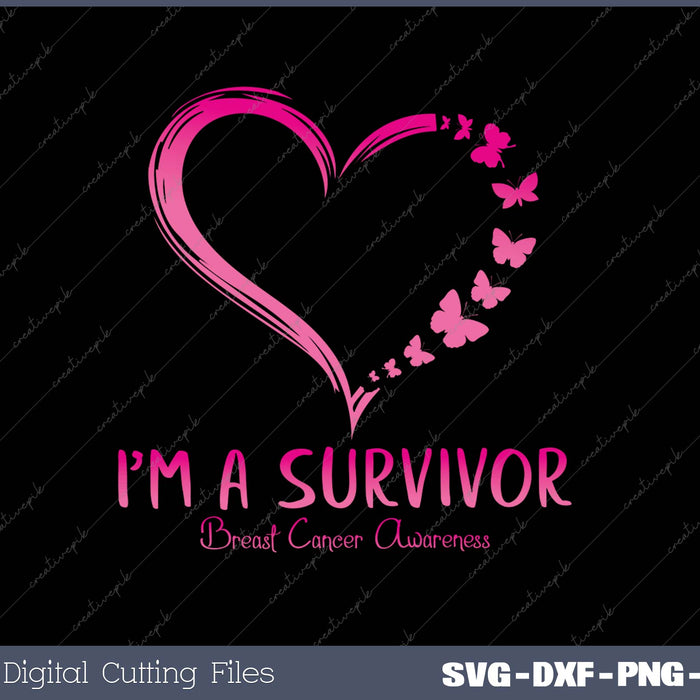 Pink Butterfly Heart I'm A Survivor Breast Cancer Awareness SVG PNG Cutting Printable Files