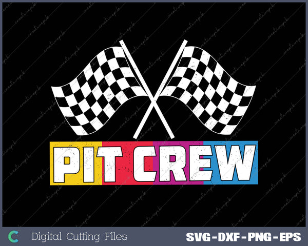 Pit Crew for Hosting Race Car Parties Parents Pit SVG PNG Cutting Printable Files