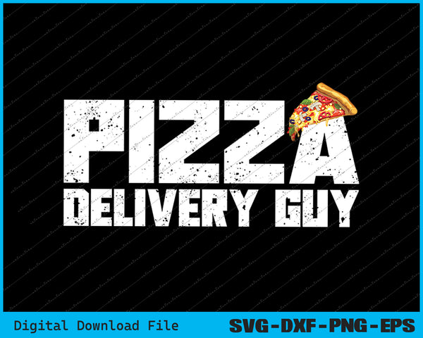 Pizza Delivery Guy  Pizza Lovers SVG PNG Cutting Printable Files