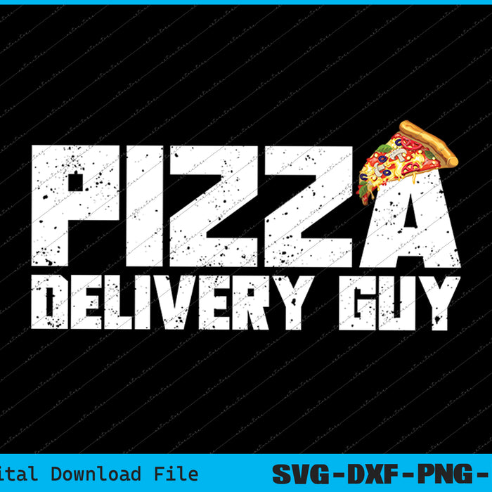 Pizza Delivery Guy  Pizza Lovers SVG PNG Cutting Printable Files