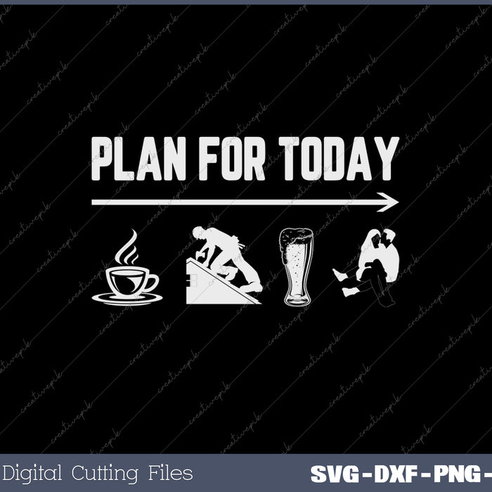 Plan For Today Coffee Roofing Beer SVG PNG Cutting Printable Files