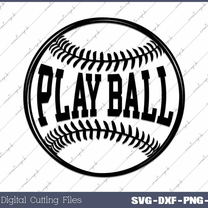 Play Ball Baseball Game Day SVG PNG Cutting Printable Files