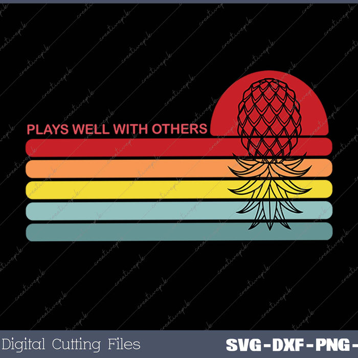 Plays Well With Others Swingers Pineapple Shirt Apparel