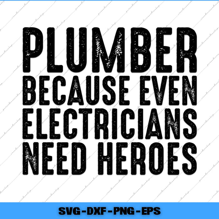 Text graphic with humorous message about plumbers and electricians on a white background.