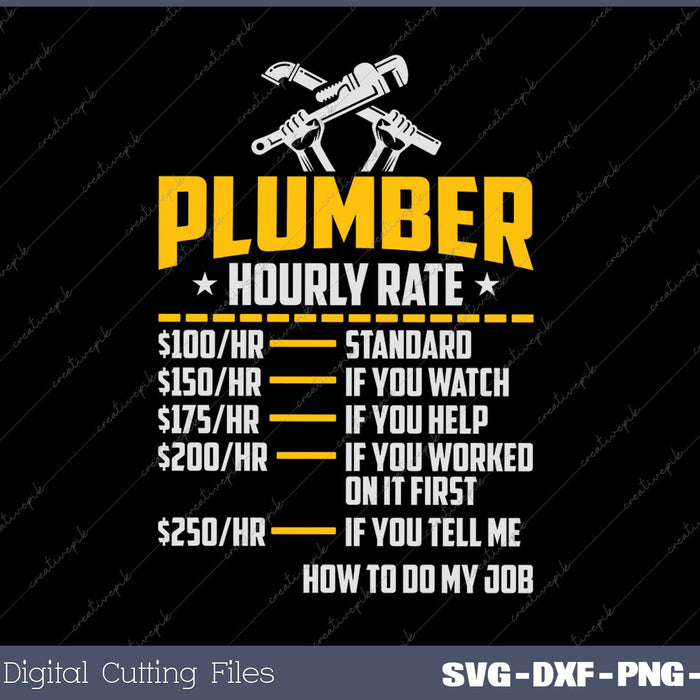 Plumber Hourly Rate Loves Funny Plumbing Pipefitter Labor SVG PNG Cutting Printable Files