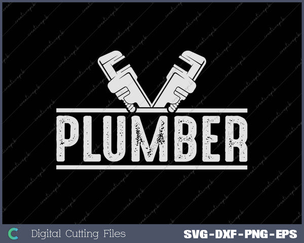 Plumber Profession Plumbing Sayings Job SVG PNG Cutting Printable Files