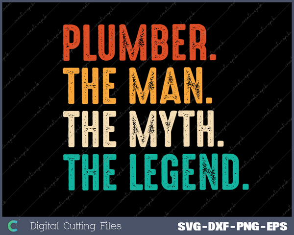 Plumber The Man The Myth The Legend Retro Heating Technician SVG PNG Cutting Printable Files