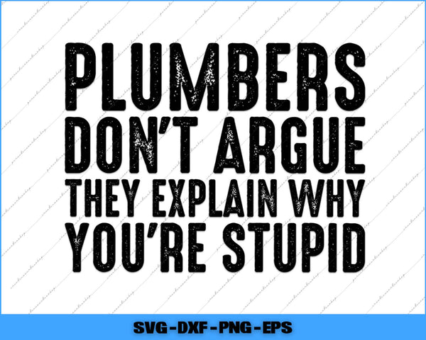 Text graphic with humorous plumber's quote on a white background