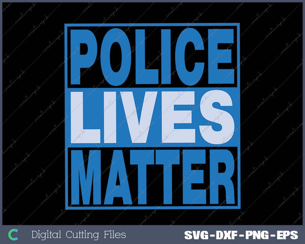 Police Lives Matter